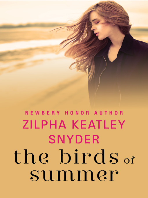 Title details for Birds of Summer by Zilpha Keatley Snyder - Available